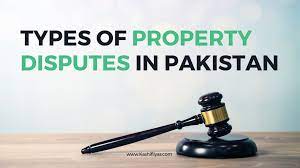 Property Disputes In Pakistan