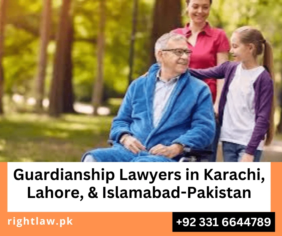 Guardianship Lawyers Karachi, Lahore, Islamabad, Pakistan,