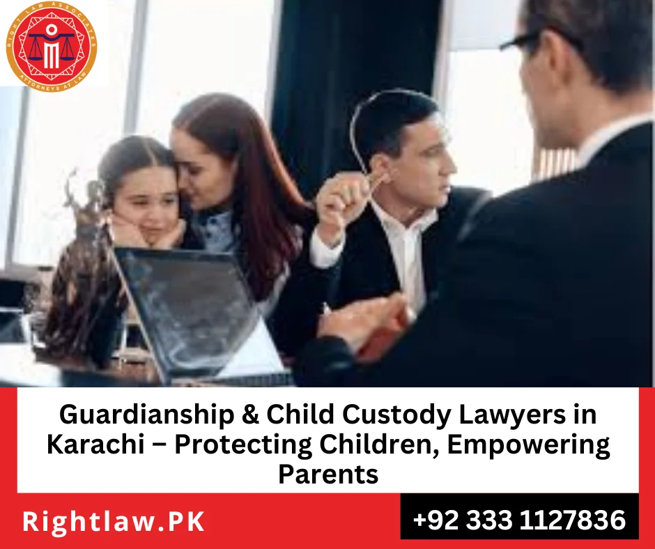 Guardianship & Child Custody Lawyers in Karachi – Protecting Children, Empowering Parents 3 Karachi family court child custody legal advice