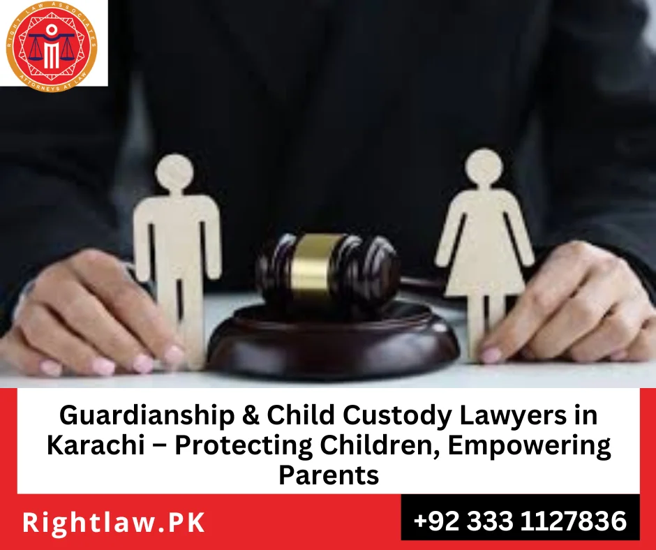 Guardianship & Child Custody Lawyers in Karachi – Protecting Children, Empowering Parents 2 Guardianship petition filing in Karachi court