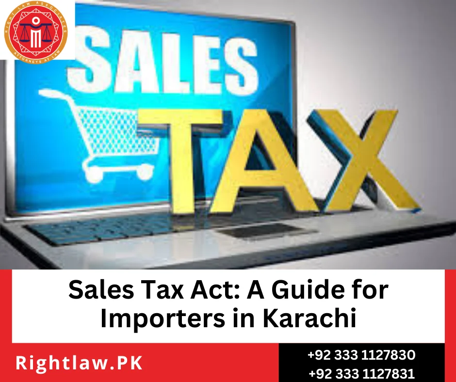 Sales Tax Act: A Guide for Importers in Karachi 1 Sales tax on imports at Karachi Port under Sales Tax Act 1990